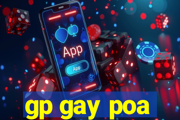 gp gay poa